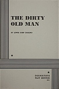The Dirty Old Man (Paperback)