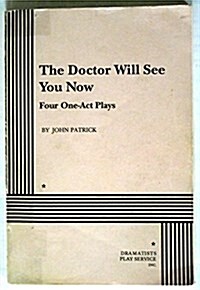 The Doctor Will See You Now (Paperback)