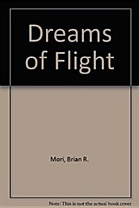 Dreams of Flight (Paperback)