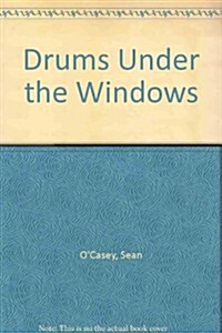 Drums Under the Windows (Paperback)