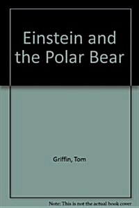 Einstein and the Polar Bear (Paperback)