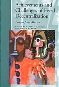 Achievements and Challenges of Fiscal Decentralization (Paperback)