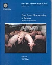 Farm Sector Restructuring in Belarus (Paperback)