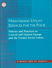 Maintaining Utility Services for the Poor (Paperback)