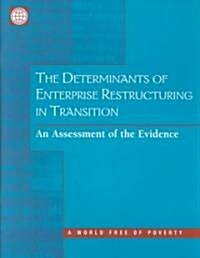 The Determinants of Enterprise Restructuring in Transition (Paperback)