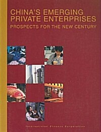 Chinas Emerging Private Enterprises: Prospects for the New Century (Paperback)