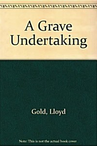 A Grave Undertaking (Paperback)