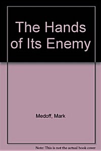 The Hands of Its Enemy (Paperback)