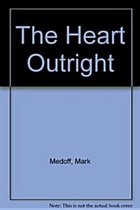 The Heart Outright (Paperback)