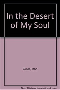 In the Desert of My Soul (Paperback)