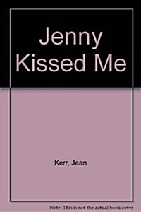 Jenny Kissed Me (Paperback)