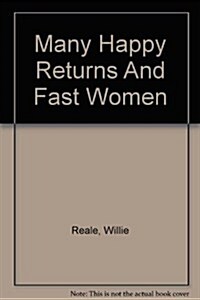 Many Happy Returns And Fast Women (Paperback)