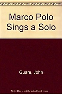 Marco Polo Sings a Solo (Paperback)