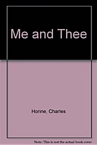 Me and Thee (Paperback)