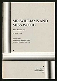 Mr. Williams and Miss Wood (Paperback)