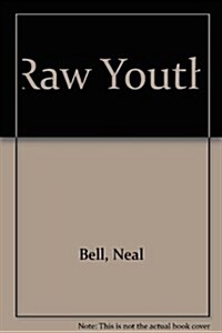 Raw Youth (Paperback)