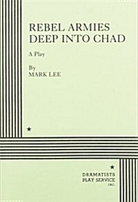 Rebel Armies Deep into Chad (Paperback)