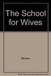 The School for Wives (Paperback)
