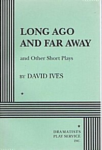 Long Ago and Far Away and Other Short Plays (Paperback)