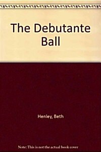 The Debutante Ball (Paperback)