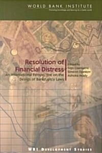 Resolution of Financial Distress: An International Perspective on the Design of Bankruptcy Laws (Paperback)