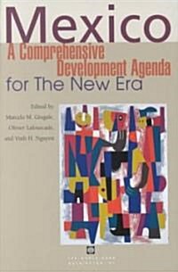 Mexico a Comprehensive Development Agenda for the New Era (Paperback)