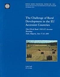 The Challenge of Rural Development in the Eu Accession Countries (Paperback)