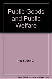 Public Goods and Public Welfare (Hardcover)