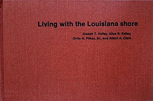 Living with the Louisiana Shore (Hardcover)