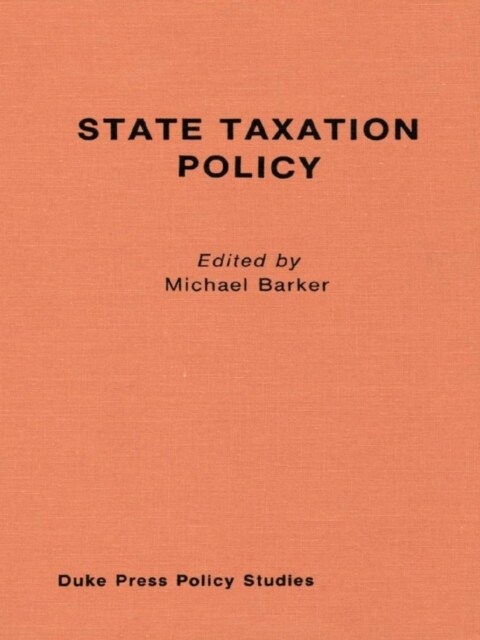 State Taxation Policy and Economic Growth (Hardcover)