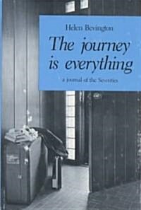 The Journey Is Everything: A Journal of the Seventies (Hardcover)