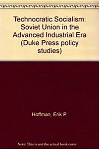 Technocratic Socialism (Hardcover)