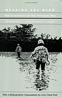 Reading the Wind: The Literature of the Vietnam War (Paperback)