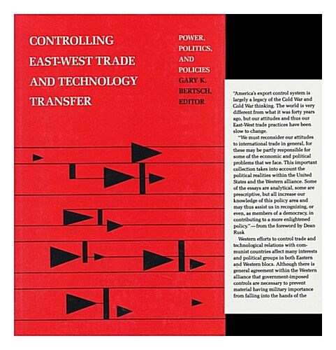 Controlling East-West Trade and Technology Transfer: Power, Politics, and Policies (Hardcover)