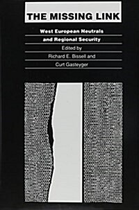 The Missing Link: West European Neutrals and Regional Security (Hardcover)