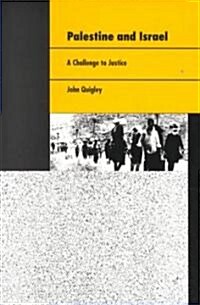 Palestine and Israel: A Challenge to Justice (Paperback)