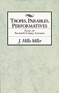 Tropes, Parables, and Performatives (Hardcover)