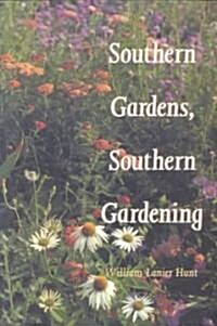Southern Gardens, Southern Gardening (Paperback, Revised)