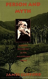 Person and Myth: Maurice Leenhardt in the Melanesian World (Paperback)