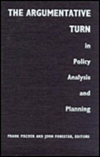 The Argumentative Turn in Policy Analysis and Planning (Hardcover)