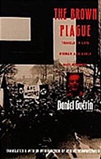 The Brown Plague: Travels in Late Weimar and Early Nazi Germany (Paperback)