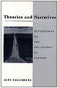 Theories and Narratives: Reflections on the Philosophy of History (Paperback)