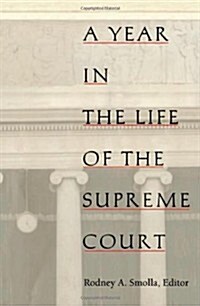 A Year in the Life of the Supreme Court (Paperback)