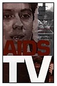 AIDS TV: Identity, Community, and Alternative Video (Hardcover)