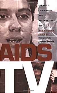 AIDS TV: Identity, Community, and Alternative Video (Paperback)