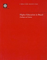 Higher Education in Brazil: Challenges and Options (Paperback)
