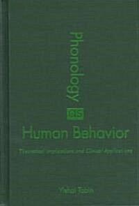 Phonology as Human Behavior: Theoretical Implications and Clinical Applications (Hardcover)