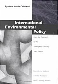 International Environmental Policy: From the Twentieth to the Twenty-First Century (Paperback, 3)