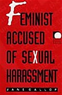 Feminist Accused of Sexual Harassment (Hardcover)