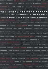 The Social Medicine Reader (Paperback)